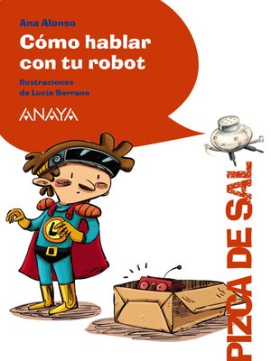 cover image of Cómo hablar con tu robot